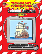 Technology Connections for Colonial America - Kopp, Kathleen