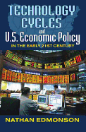 Technology Cycles and U.S. Economic Policy in the Early 21st Century