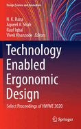 Technology Enabled Ergonomic Design: Select Proceedings of HWWE 2020