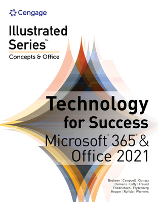 Technology for Success and Illustrated Series Collection, Microsoft 365 & Office 2021 - Beskeen, David, and Campbell, Jennifer