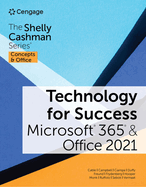 Technology for Success and The Shelly Cashman Series? Microsoft? 365? & Office? 2021