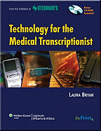 Technology for the Medical Transcriptionist