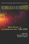 Technology in Retrospect: Social Studies in the Information Age, 1984-2009 (PB)