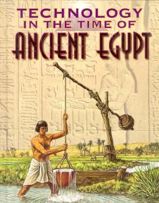 Technology in the time of ancient Egypt - Crosher, Judith