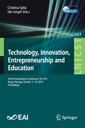 Technology, Innovation, Entrepreneurship and Education: 3rd EAI International Conference, TIE 2019, Braga, Portugal, October 17-18, 2019, Proceedings