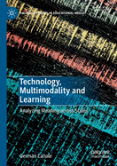 Technology, Multimodality and Learning: Analyzing Meaning Across Scales
