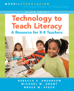 Technology to Teach Literacy: A Resource for K-8 Teachers