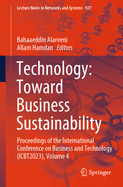 Technology: Toward Business Sustainability: Proceedings of the International Conference on Business and Technology (Icbt2023), Volume 4