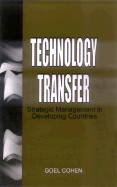 Technology Transfer: Strategic Management in Developing Countries