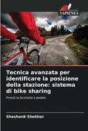 Tecnica avanzata per identificare la posizione della stazione: sistema di bike sharing