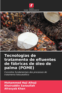 Tecnologias de tratamento de efluentes de fbricas de ?leo de palma (POME)