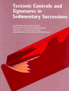 Tectonic Controls and Signatures in Sedimentary Successions (Special Publication 20 of the IAS)