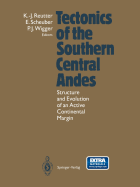 Tectonics of the Southern Central Andes: Structure and Evolution of an Active Continental Margin