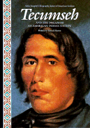 Tecumseh and the Dream of an American Indian Nation: And the Dream of an Amreican Indian Nation - Shorto, Russell, and Furstinger, Nancy (Editor)