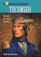 Tecumseh: Shooting Star of the Shawnee