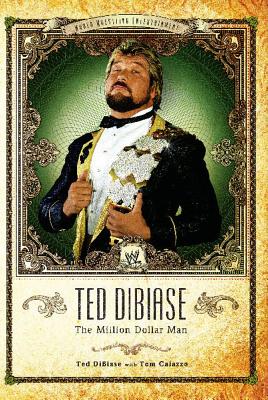 Ted Dibiase - Dibiase, Ted, and Caiazzo, Tom