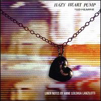 Ted Hearne: Hazy Heart Pump - Anne Lanzilotti (viola); Argus Quartet; Ashley Bathgate (cello); Diana Wade (viola); Miki-Sophia Cloud (violin);...