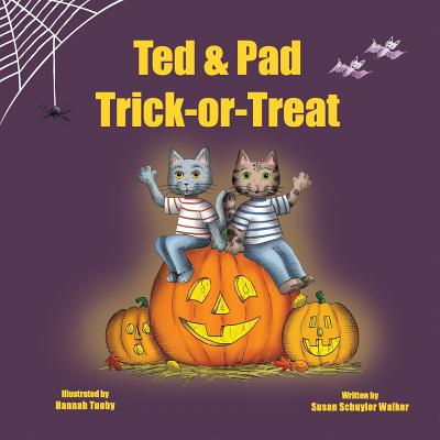 Ted & Pad Trick-or-Treat - Walker, Susan Schuyler