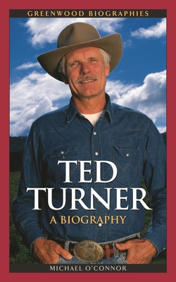 Ted Turner - O'Connor, Michael