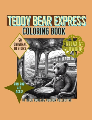 Teddy Bear: Coloring Book - Collective, Rock Roulade Cocoon