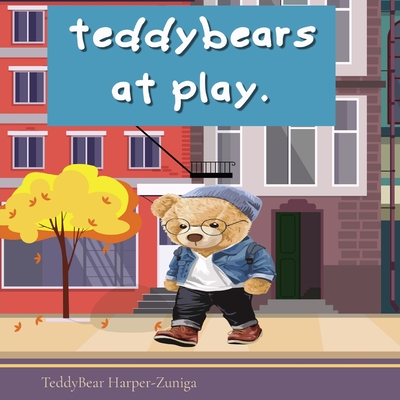 Teddy Bears At Play - Harper-Zuniga, Teddybear