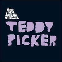 Teddy Picker - Arctic Monkeys