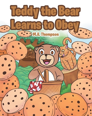 Teddy the Bear Learns to Obey - Thompson, M a