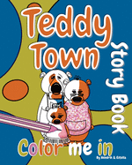 Teddy Town 'Color Me in' Story Book