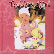 Teddy's Girl: A Tail of Two Babies