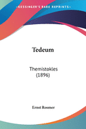 Tedeum: Themistokles (1896)