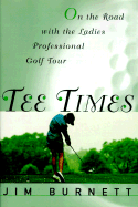 Tee Times: On the Road with the Ladies' Professional Golf Tour