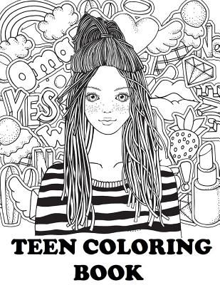 Teen Coloring Book: Cute Coloring Book for Teen Girls - Jones, Jenny