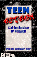 Teen Esteem: A Self-Direction Manual for Young Adults