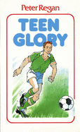 Teen Glory - Regan, Peter