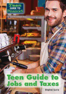 Teen Guide to Jobs and Taxes
