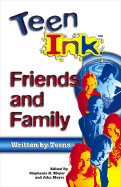 Teen Ink Friends & Family: Friends and Family