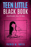 Teen Little Black Book: #Sadfishing Talk to Kids