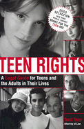 Teen Rights: A Legal Guide for Teens and the Adults in Their Lives - Truly, Traci, J.D.