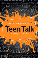 Teen Talk: The Language of Adolescents