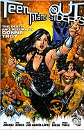 Teen Titans/Outsiders: The Death and Return of Donna Troy (An Infinite Crisis Story)