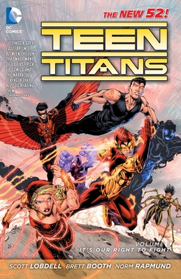 Teen Titans Vol. 1: It's Our Right to Fight (The New 52) - Lobdell, Scott