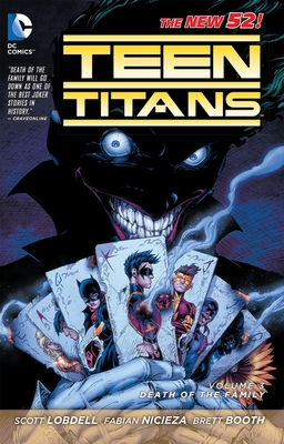 Teen Titans Vol. 3: Death of the Family (The New 52) - Lobdell, Scott