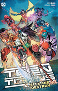 Teen Titans Vol. 3: Seek and Destroy