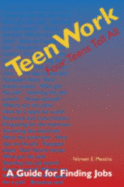 Teen Work: Four Teens Tell All