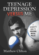 Teenage Depression Versus Me