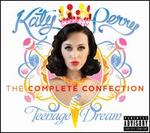 Teenage Dream [The Complete Confection]