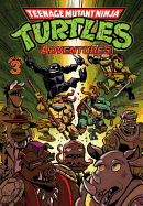 Teenage Mutant Ninja Turtles Adventures Volume 3