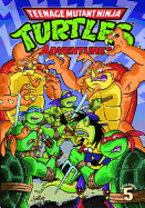 Teenage Mutant Ninja Turtles Adventures, Volume 5