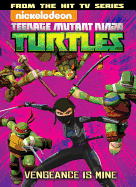 Teenage Mutant Ninja Turtles Animated Volume 6: Vengeance Is Mine