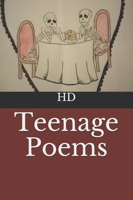 Teenage Poems - D, H